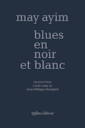 Blues en noir et blanc [édition bilingue]